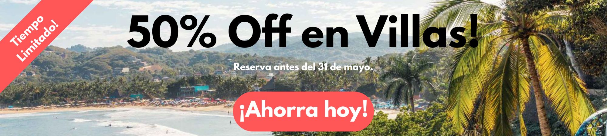 Limited Time 50% Off all Villas!